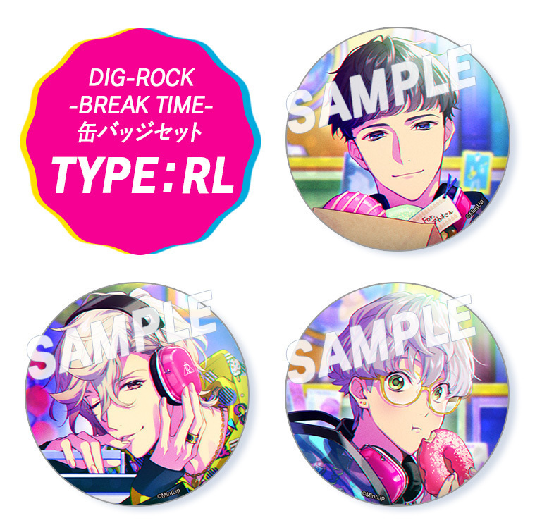 DIG-ROCK BREAK TIME 缶バッジセット Type：RL